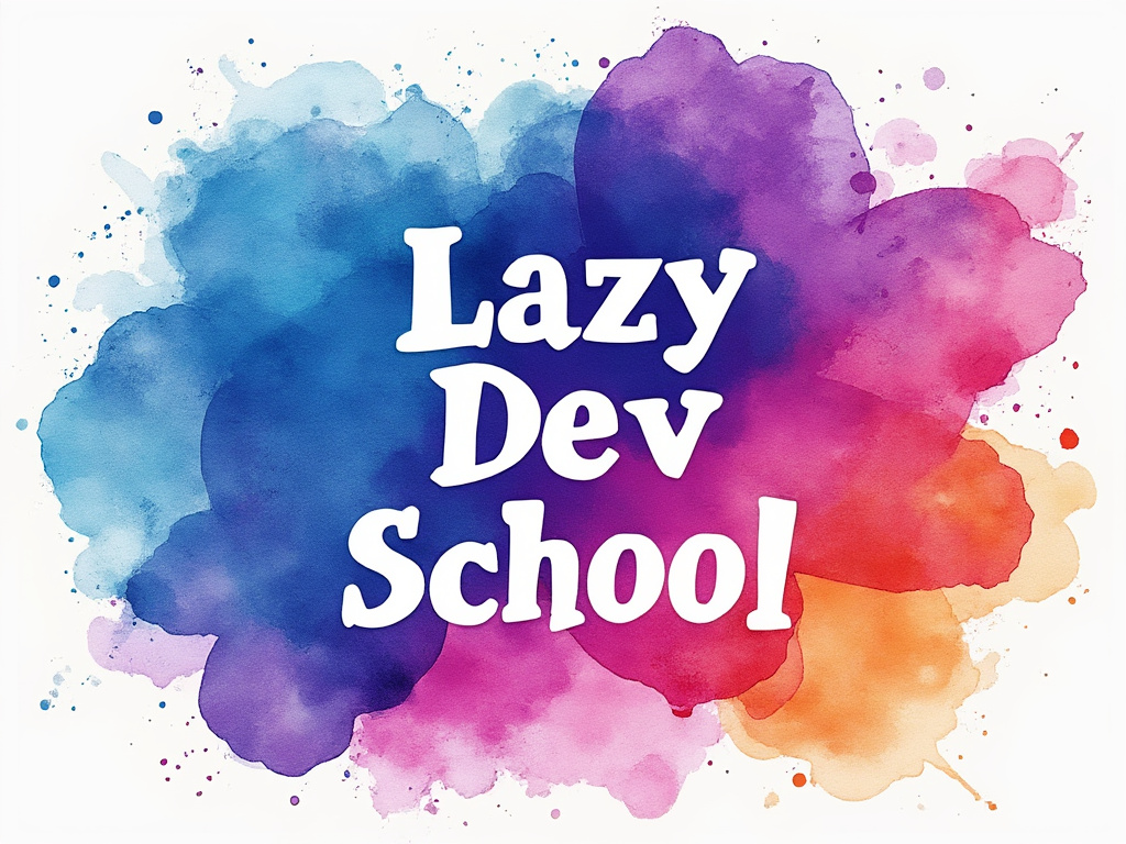 Lazy Dev School